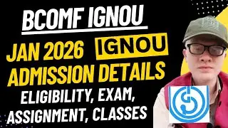 IGNOU Bcomf Admission January 2026 Full Details | IGNOU bsc admission eligibility, fees 2026