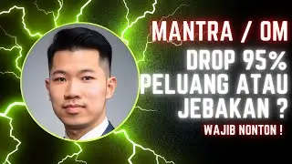 MANTRA ( OM ) MENGHEBOHKAN DUNIA KRIPTO ! DROP 95% !