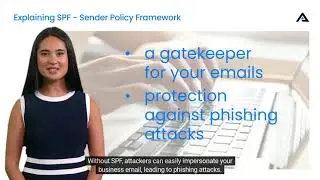 Securing Your Business Email - The Importance of SPF, DKIM, and DMARC