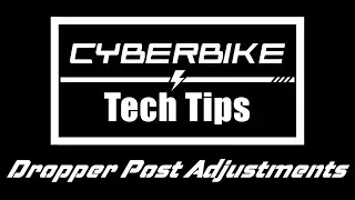 Cyberbike Tech Tips:2025 Dropper Post Setup