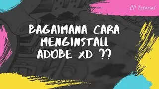 Bagaimana Cara Menginstall Adobe XD pada Windows?