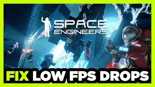 How to FIX Space Engineers Low FPS Drops & Lagging!