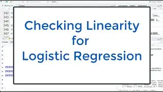 7.7 Logistic Regression in R: Checking Linearity In R