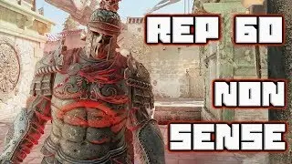 That Rep 60 Nonsense | Rep 60 Centurion | For Honor