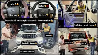 scorpio✅scorpio 2023✅Scorpio s3 to scorpio classic s11 conversion✅scorpio classic genuine accessorie