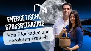 Die energetische Gro&szlig;reinigung f&uuml;r deine Seele | Freigeist Soul Clearing Interview Carmen & Gerardo