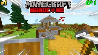 Minecraft Hardcore Survival Episode 1 || Minecraft Hardcore Gameplay Series 1