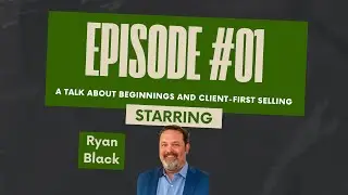 Guy Talk with Guy Mobley: A Talk About Beginnings and Client-First Selling