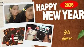 ✨ HAPPY NEW YEAR 2026 | Girls Sleepover 🌙☕🍓 