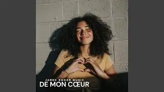 De mon cœur