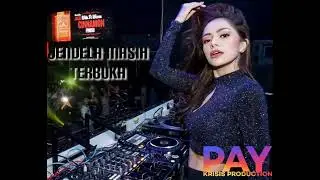 JENDELA MASIH TERBUKA - JOGET DJ REMIX TIMUR//PAY KRISIS PRODUCTION// Cipt. Pay Krisis