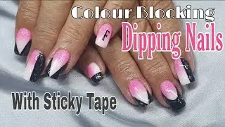 Colour Blocking Dipping Nails | Watch me Work