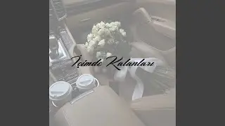 İ&ccedil;imde Kalanları