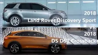 2018 Land Rover Discovery Sport vs 2018 DS7 Crossback (technical comparison)