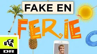 Fake dig på ferie | DR Ultra