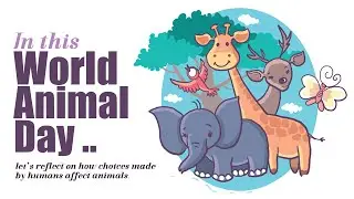 In this World Animal Day 2021..