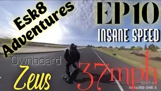 Esk8 Adventures ep10/ 37mph 46mile range Ownboard Zeus