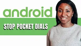 HOW TO STOP POCKET DIALS ON ANDROID