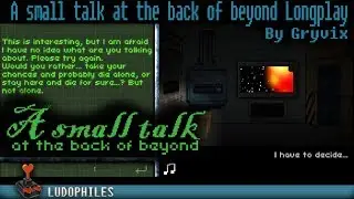 A small talk at the back of beyond Full Playthrough / Longplay / Walkthrough (no commentary)
