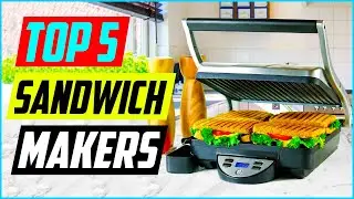TOP 5 Best Sandwich Makers in 2021