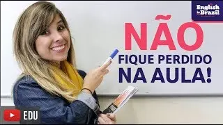 CLASSROOM LANGUAGE: Não fique perdido na aula de inglês! | Legendado