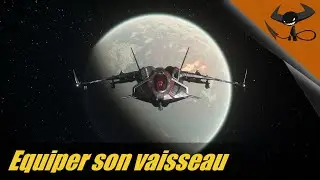 Star Citizen - Equiper son vaisseau (Erkul - Mode d'emploi)