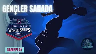 Little League World Series Baseball | İlk Ma&ccedil;lar & Oynanış ⚾🎮