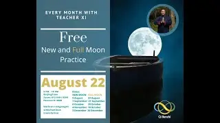 Full Moon Practice with teacher Xi August 22, 2021