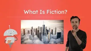 What Is Fiction? - Elements of Fiction