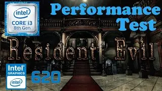 Intel Core i3-813OU | Intel UHD Graphics 620 | 16 GB Memory | Resident Evil HD Remaster