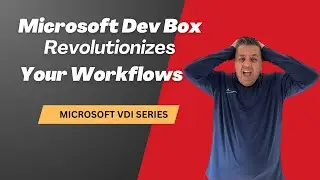 Microsoft Dev Box Revolutionizes Your Workflow!