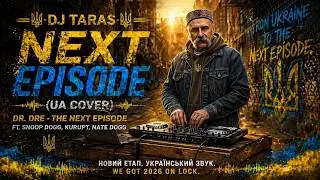 DJ Taras &mdash; Next Episode (UA Cover) Dr. Dre - The Next Episode  ft. Snoop Dogg, Kurupt, Nate Dogg
