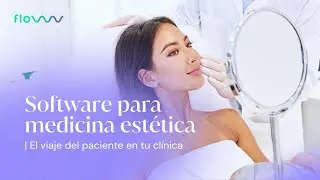 Software para #MedicinaEst&eacute;tica - El viaje del paciente en tu cl&iacute;nica