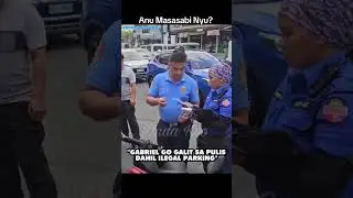 Pulis Binigyan ng Ticket ni Gabriel Go ni MMDA Dahil sa illegal Parking #pinoy #illegalparking