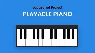 Create A Piano Game Using HTML CSS And JavaScript