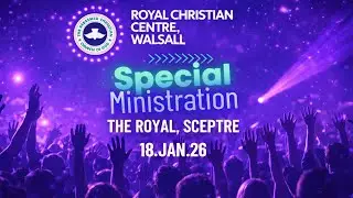 The Royal Sceptre || Special Ministration || 18th Jan 2026