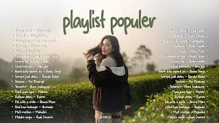 Playlist Populer buat kerja dan santai🔥🎧|| Lagu Indo Hits Spotify 2025 - enak banget buat didengar