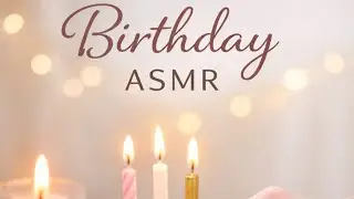 ASMR Birthday Celebration 🎂 | Calm, Gentle, Joyful Sounds, No Talking