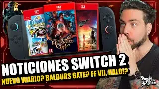 🔥NOTICIONES Nintendo Switch 2! Baldur's Gate 3 en SWITCH 2!? Wario Nuevo? FF VII! Halo Remake y M&Aacute;S!