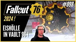 Eish&ouml;lle in Vault 96 !  | Fallout 76  Let&acute;s Play Deutsch #098 | 2024