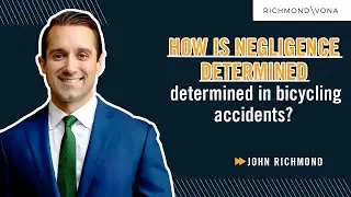 How Is Negligence Determined in Bicycling Accidents?