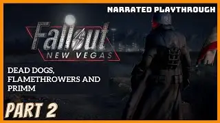 Fallout New Vegas  Narrated Part 2 - Story playthrough