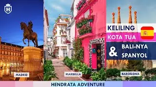 Liburan ke MADRID dan BARCELONA | Backpackeran ke Eropa
