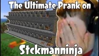 THE ULTIMATE PRANK ON STCKMANNINJA!