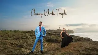Chirag & Trupti Pre Wedding Song Diu 2021