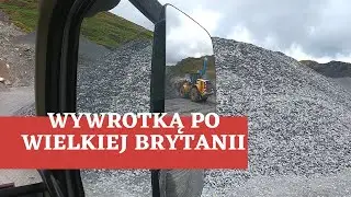 Praca na wywrotce w Wielkiej Brytanii | Vlog kierowcy zawodowego