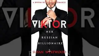 Viktor, Her Russian Billionaire audiobook by Susan Westwood Ted Castro