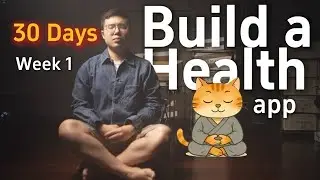 Building a Gamified Health App in 30 Days | Week 1: Master OrangeCat and Meditation!