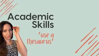 Academic Skills | Use a thesaurus