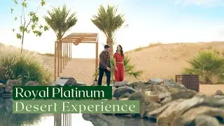 Royal Platinum Desert Experience | Platinum Heritage 2026